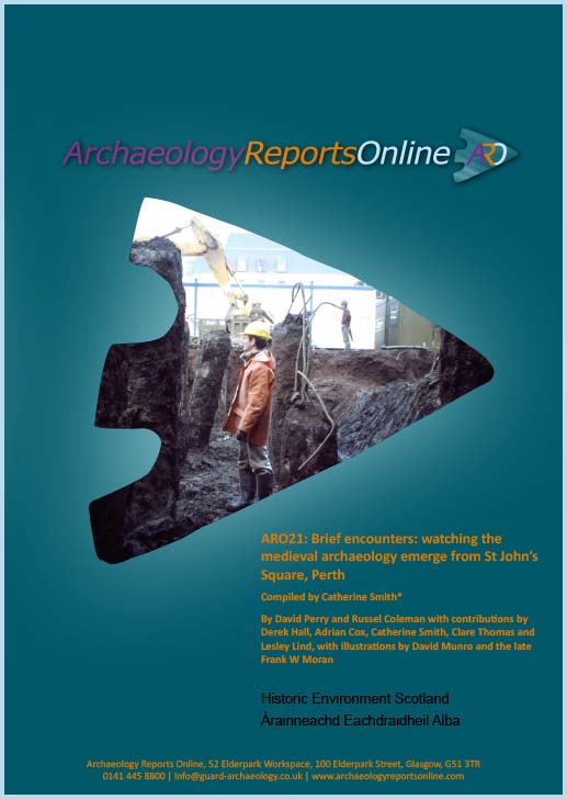 ARO21: Brief encounters: watching the medieval archaeology emerge from St John’s Square, Perth